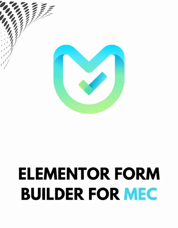 ELEMENTOR FORM BUILDER FOR MEC