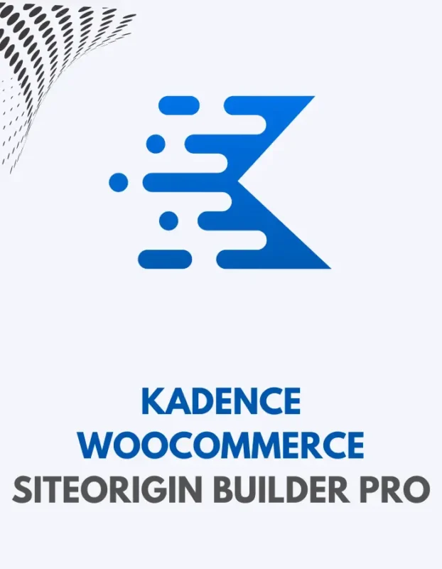 KADENCE WOOCOMMERCE SITEORIGIN BUILDER PRO