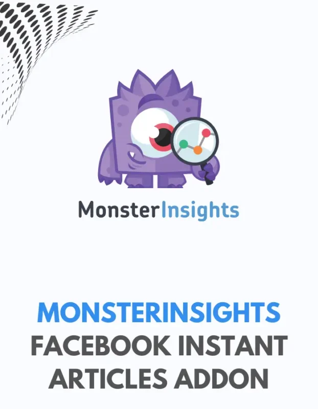 MONSTERINSIGHTS - FACEBOOK INSTANT ARTICLES ADDON