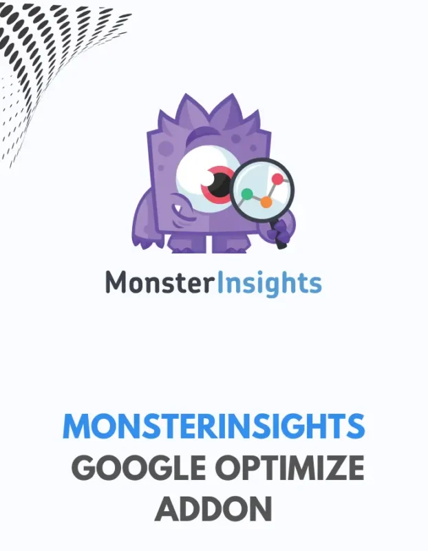 MONSTERINSIGHTS - GOOGLE OPTIMIZE ADDON