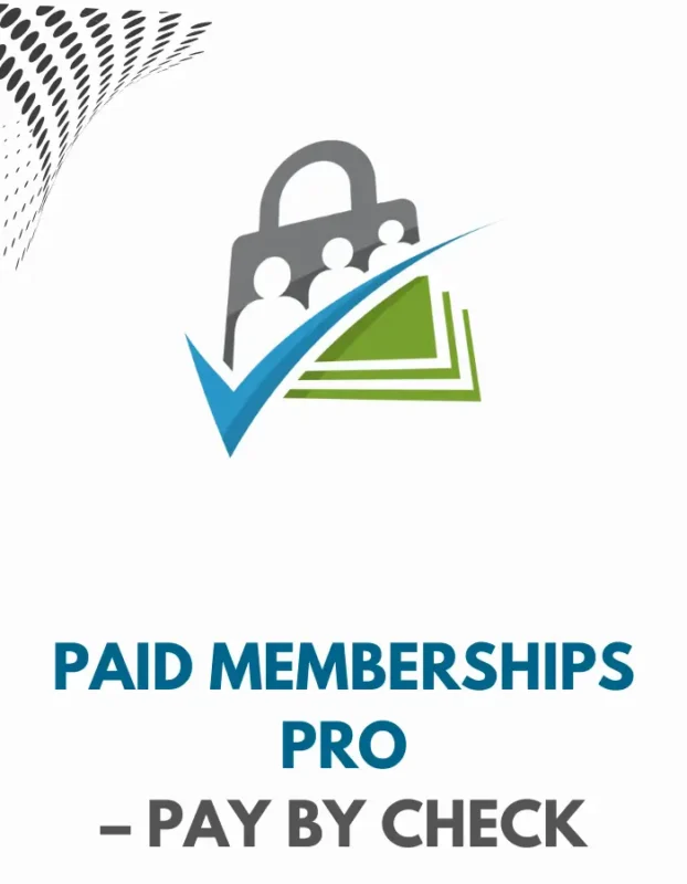 PAID MEMBERSHIP PRO - PAY BY CHECK