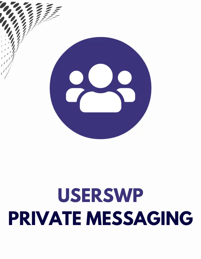 USERSWP - PRIVATE MESSAGING USERSWP - PRIVATE MESSAGING
