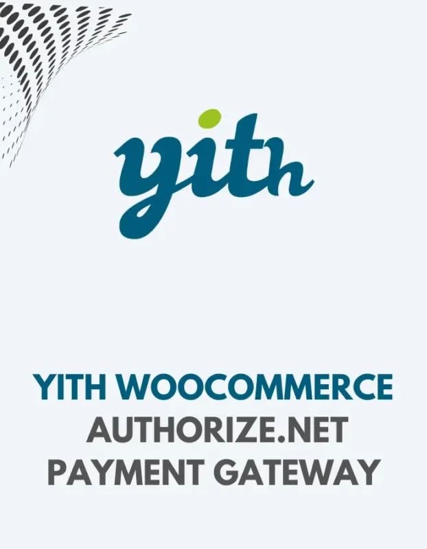 YITH WOOCOMMERCE AUTHORIZE.NET PAYMENT GATEAWAY