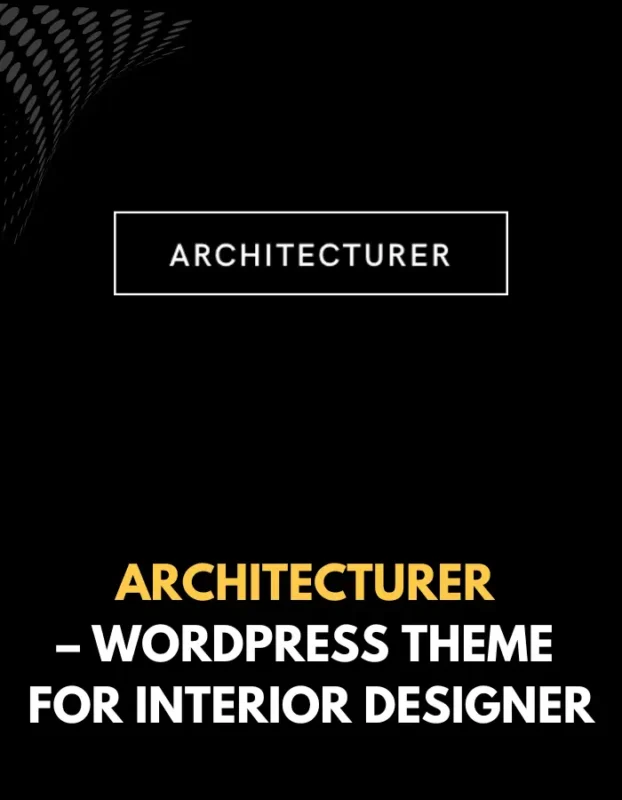 ARCHITECTURER - WORDPRESS THEME FOR INTERIOR DESIGNER