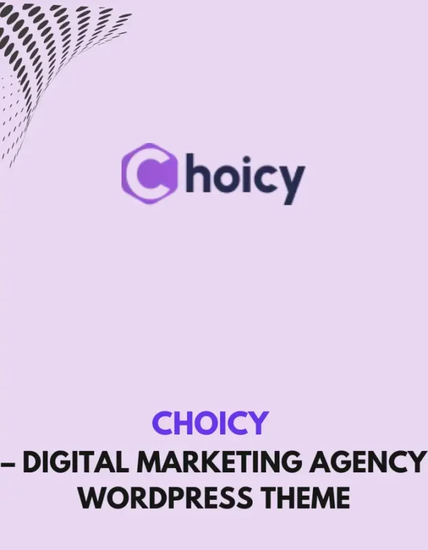 CHOICY - DIGITAL MARKETING AGENCY WORDPRESS THEME