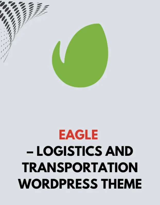 EAGLE - LOGISTICS AND TRANSPORTATION WORDPRESS THEME