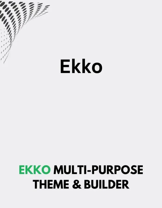 EKKO MULTI-PURPOSE THEME & BUILDER