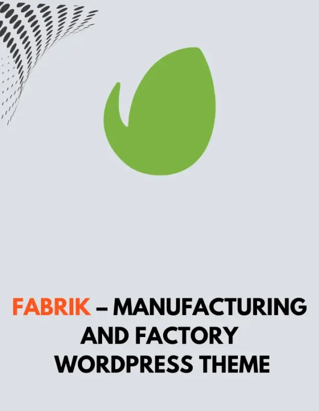 FABRIK - MANUFACTURING AND FACTORY WORDPRESS THEME