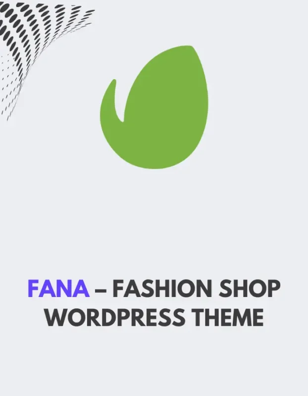 FANA - FASHION SHOP WORDPRESS THEME