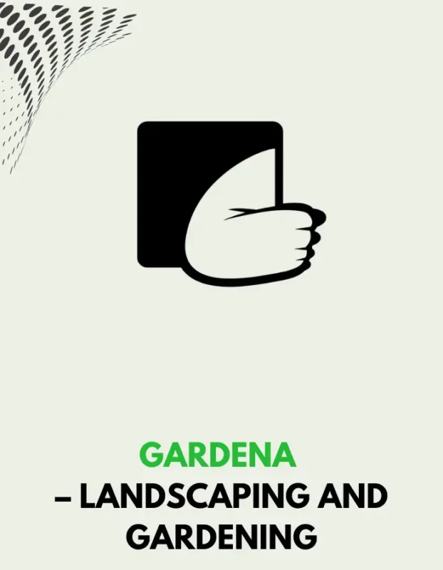 GARDENA - LANDSCAPING AND GARDENING