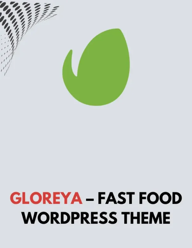 GLOREYA - FAST FOOD WORDPRESS THEME