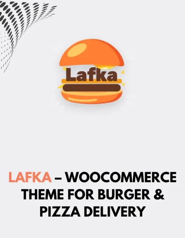 LAFKA - WOOCOMMERCE THEME FOR BURGER & PIZZA DELIVERY