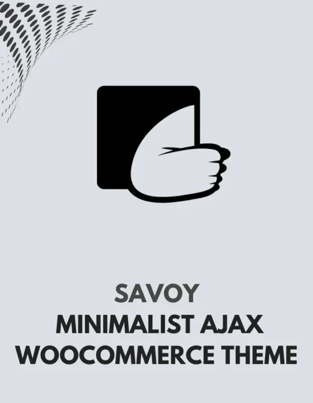 SAVOY MINIMALIST AJAX WOOCOMMERCE THEME