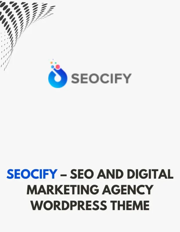 SEOCIFY - SEO AND DIGITAL MARKETING AGENCY WORDPRESS THEME