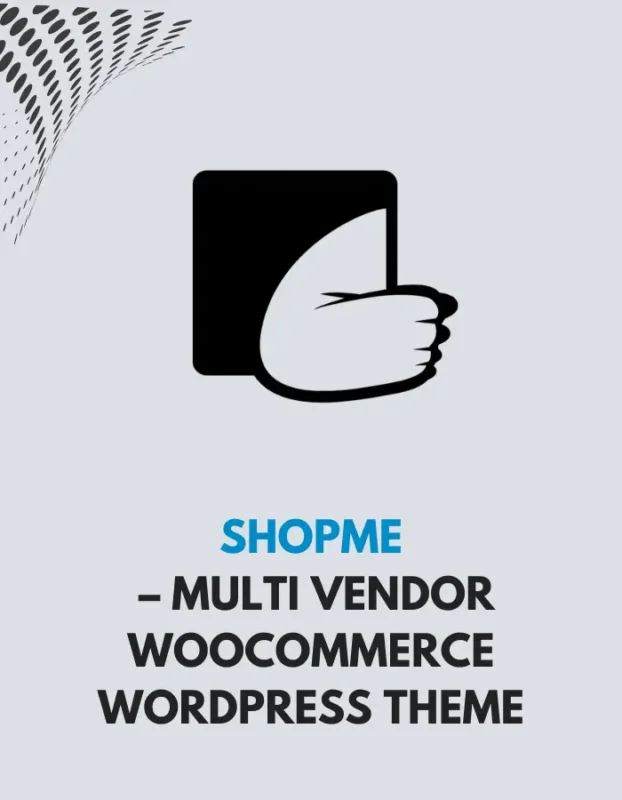 SHOPME - MULTI VENDOR WOOCOMMERCE WORDPRESS THEME