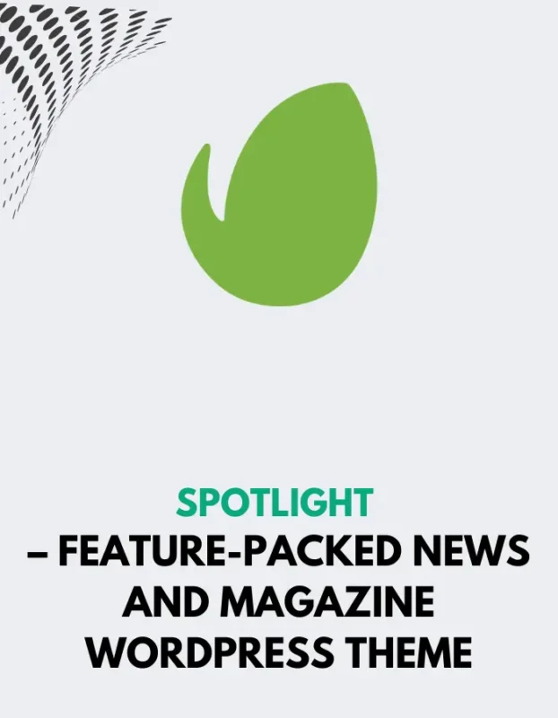 SPOTLIGHT - FEATURED-PACKED NEWS AND MAGAZINE WORDPRESS THEME