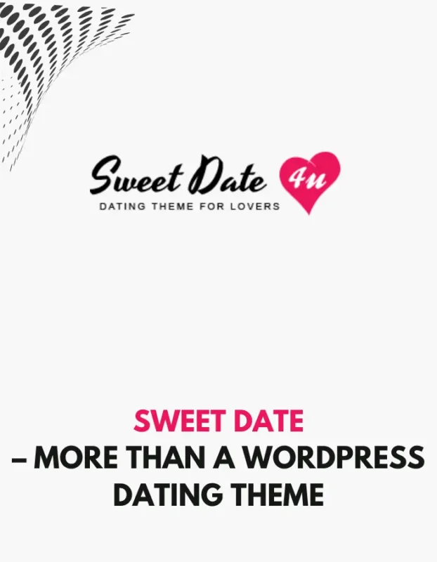 SWEET DATE - MORE THAN A WORDPRESS DATING THEME