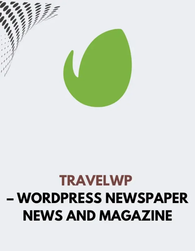 TRAVELWP - WORDPRESS AND NEWSPAPER AND MAGAZINE