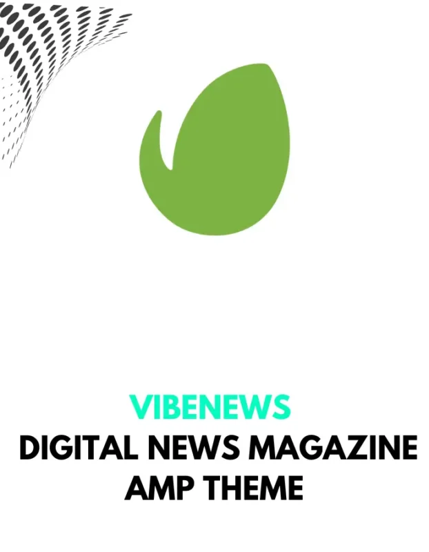 VIBENEWS - DIGITAL NEWS MAGAZINE AMP THEME