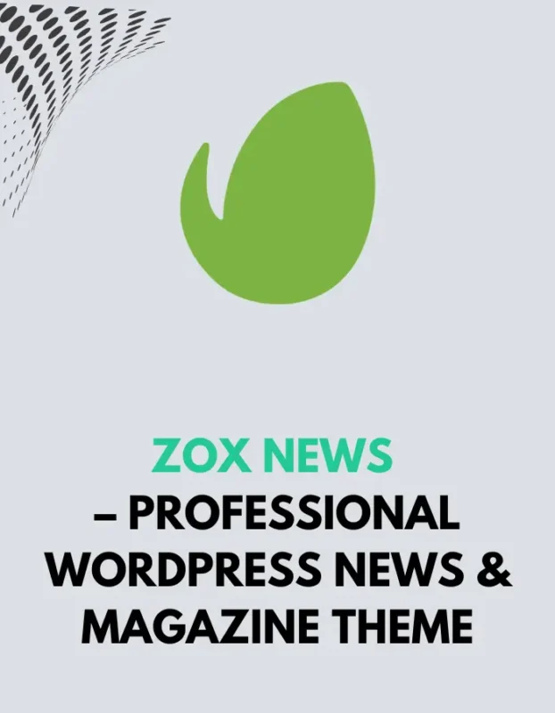 ZOX NEWS - PROFESSIONAL WORDPRESS NEWS & MAGAZINE THEME