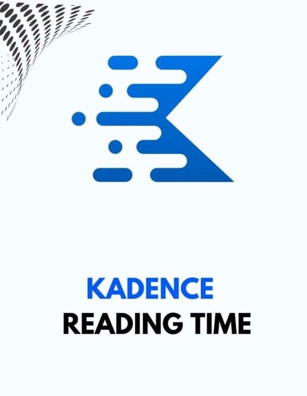 Kadence Reading Time