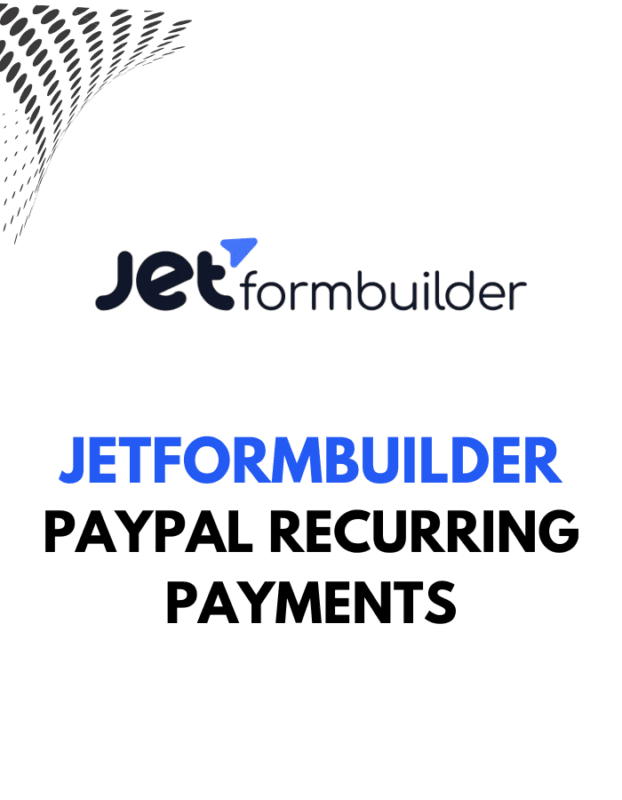 JetFormBuilder PayPal Recurring payments