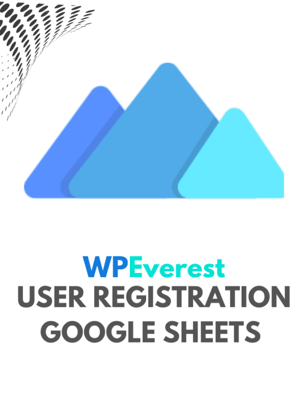 User Registration Google Sheets - WPEverest