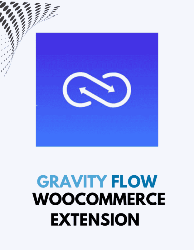Gravity Flow – WooCommerce Extension