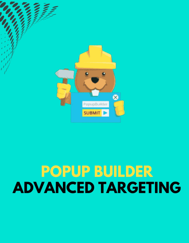 Popup Builder Advanced Targeting