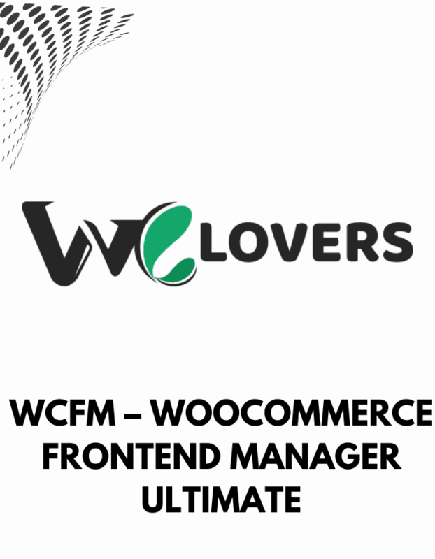 WCFM – WooCommerce Frontend Manager Ultimate