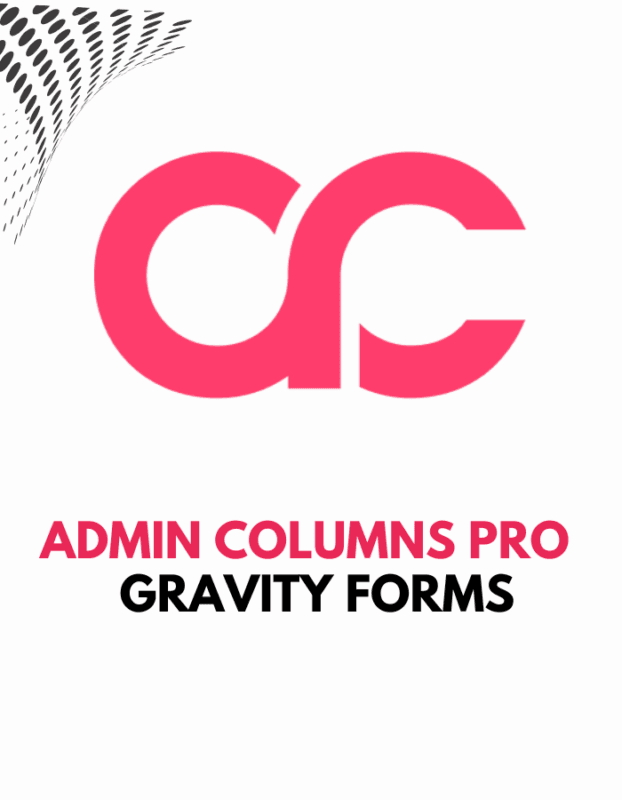 Admin Columns Pro – Gravity Forms