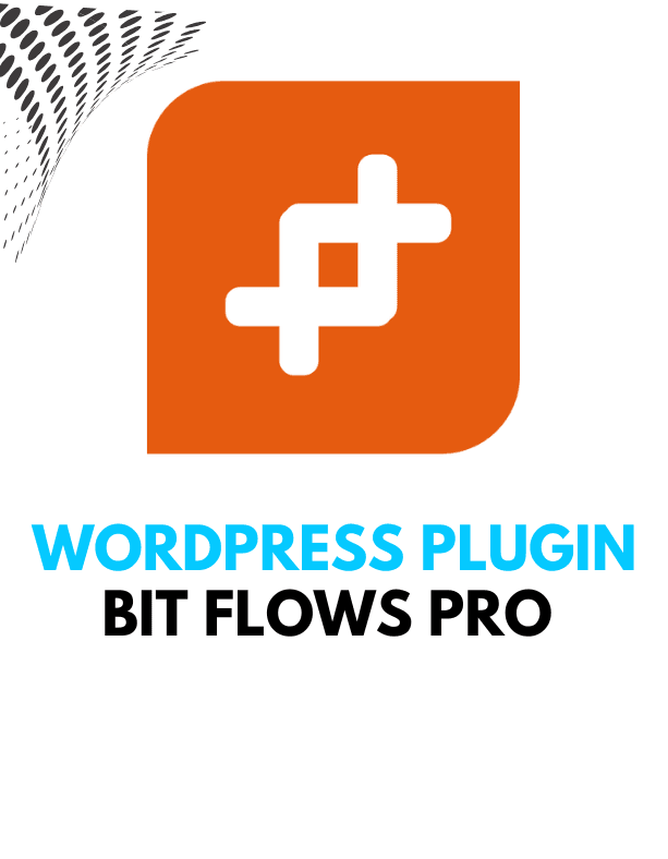 Bit Flows Pro - Wordpress Plugins