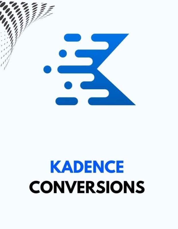 Kadence Conversions