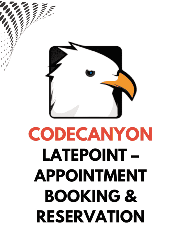 LatePoint – Appointment Booking & Reservation - CodeCanyon