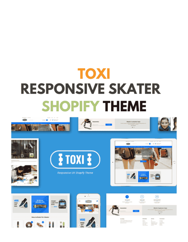Toxi Responsive Skater Shopify Theme