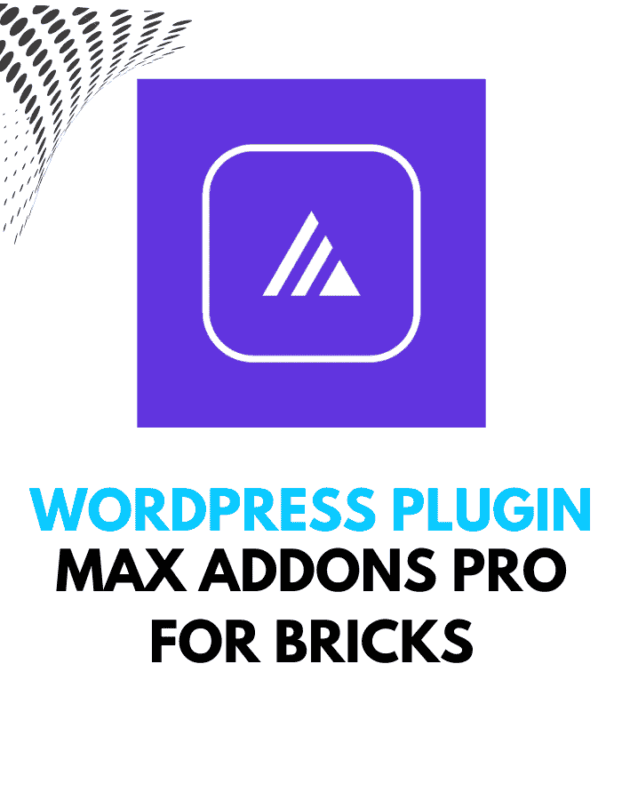 Max Addons Pro for Bricks - Wordpress Plugins