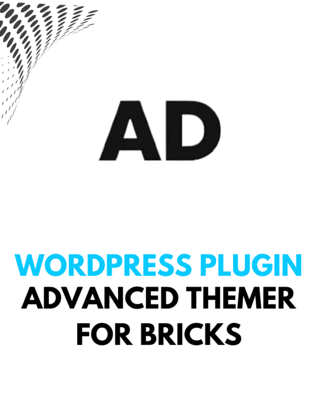 Advanced Themer for Brick - Wordpress Plugins