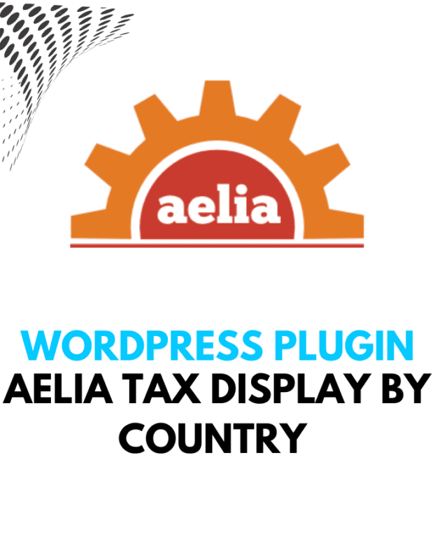 Aelia Tax Display by Country - Wordpress Plugins