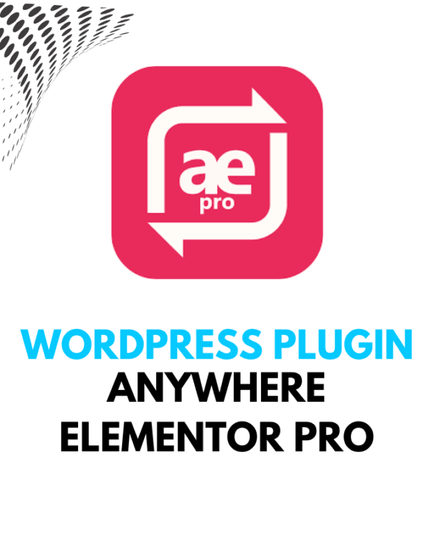 AnyWhere Elementor Pro - Wordpress Plugins