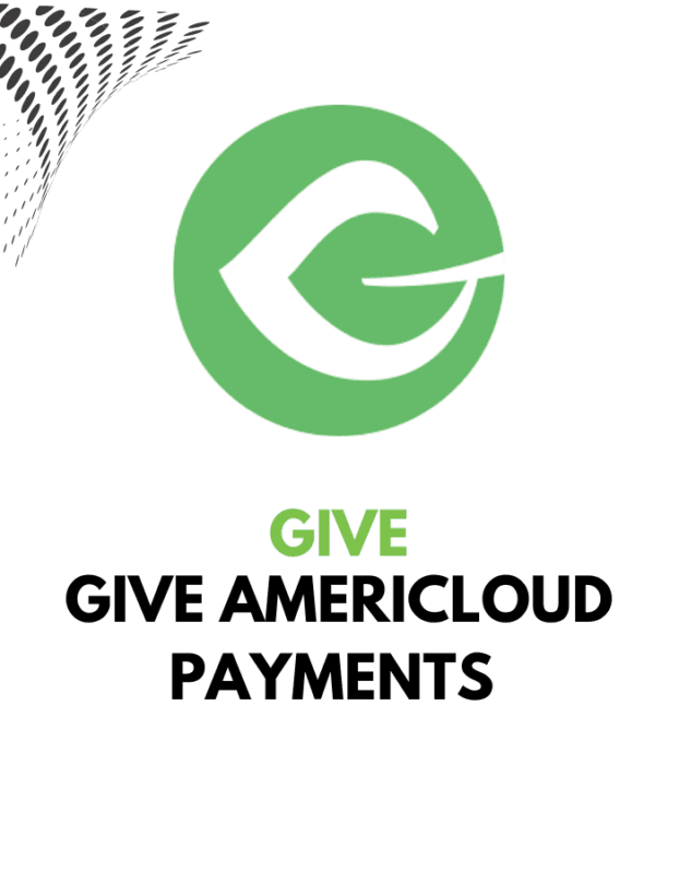 Give AmeriCloud Payments