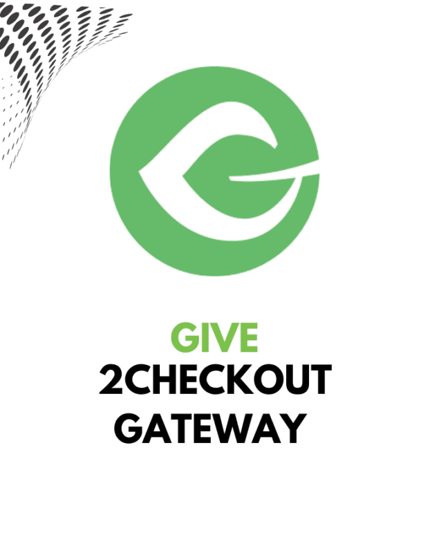 Give 2Checkout Gateway