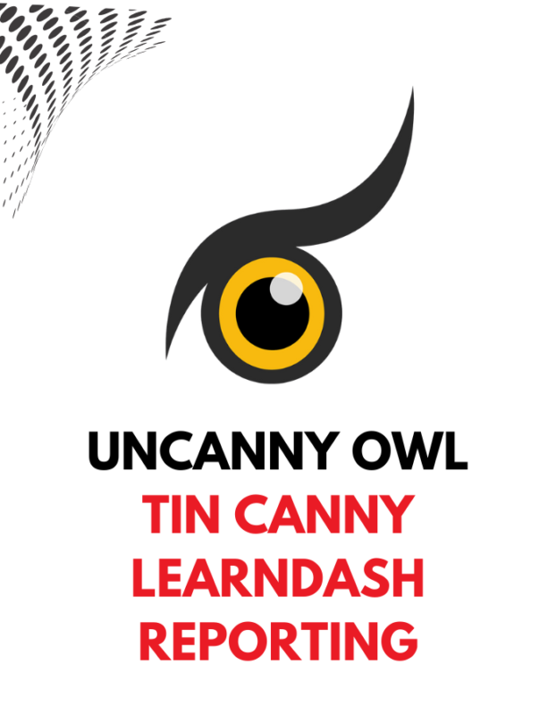 Tin Canny LearnDash Reporting | Uncanny Owl