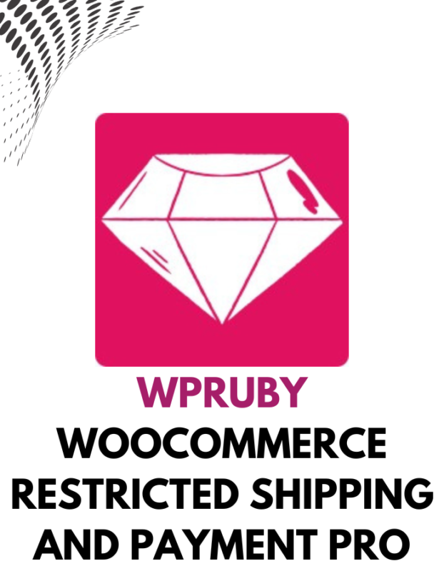 WPRuby - WooCommerce Restricted Shipping and Payment Pro
