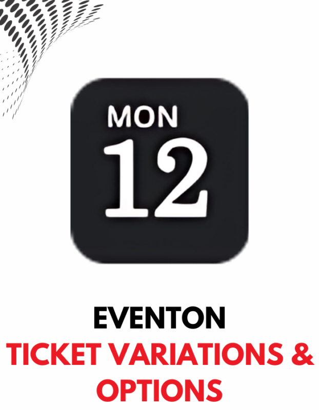 EventOn Ticket Variations & Options