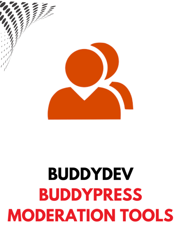 BuddyPress Moderation Tools - BuddyDev