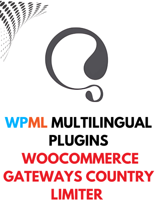 WPML WooCommerce Gateways Country Limiter