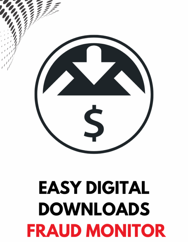Easy Digital Downloads Fraud Monitor