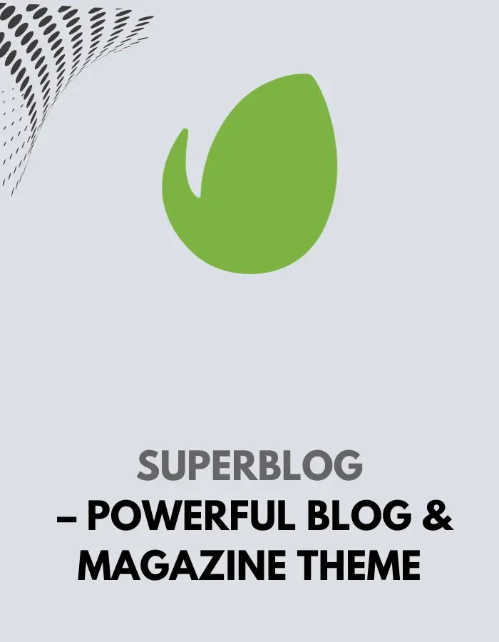 SuperBlog – Powerful Blog & Magazine Theme